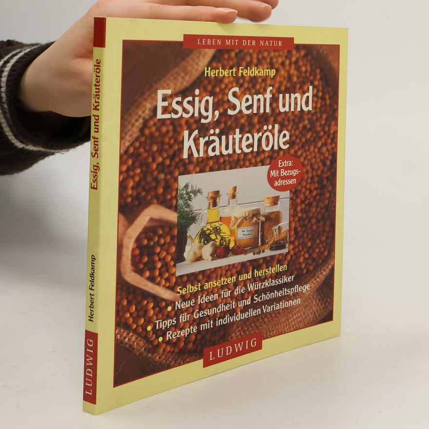 Herbert Feldkamp Essig, Senf und Kräuteröle