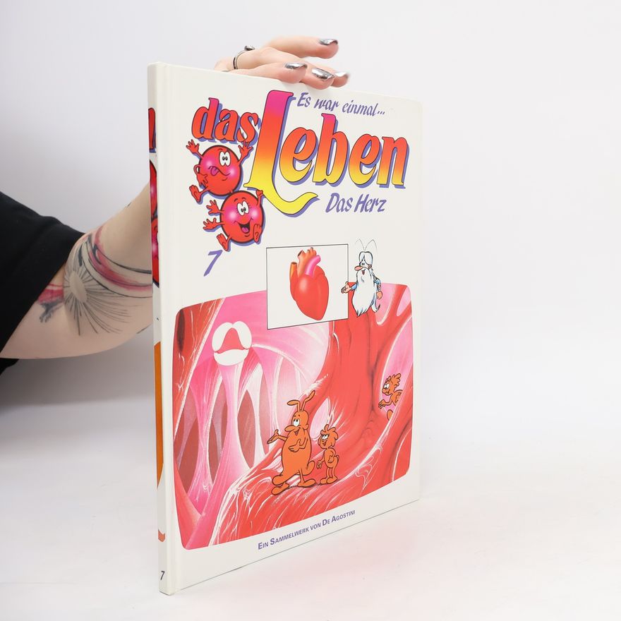 Autorenkollektiv Es war einmal das Leben 7. Das Herz
