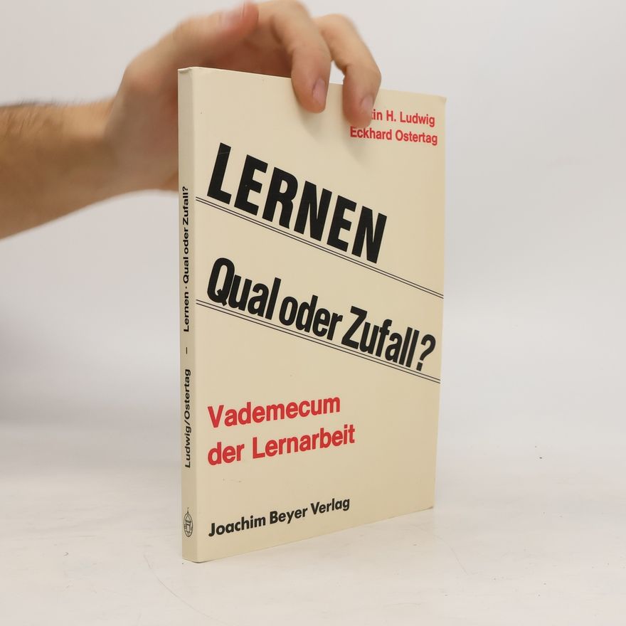 Martin H. Ludwig Lernen - Qual oder Zufall?