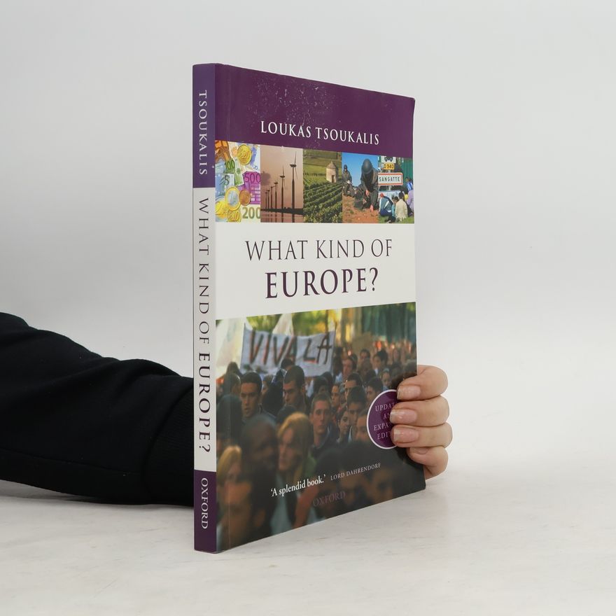 Loukas Tsoukalis What kind of Europe?