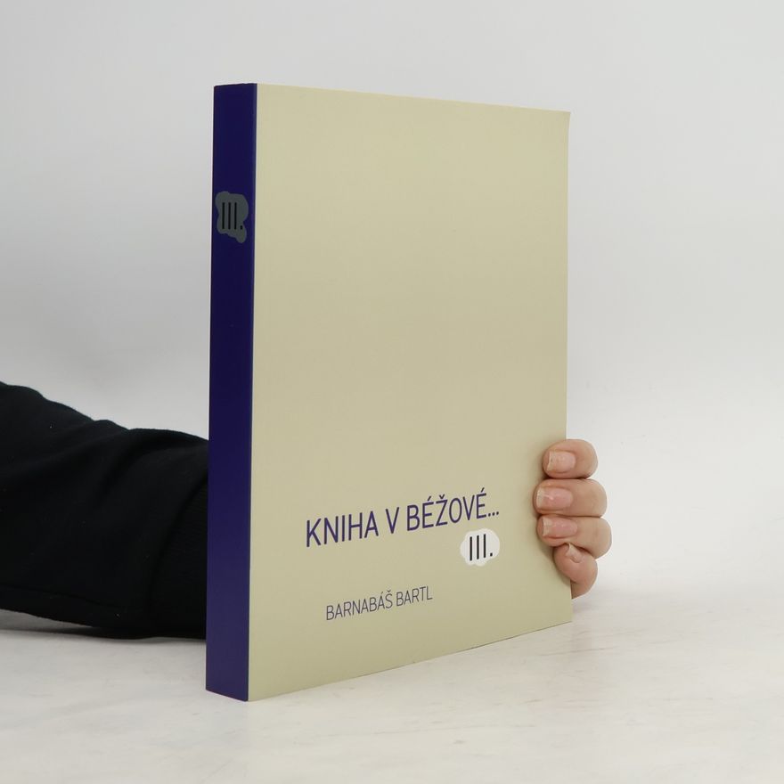 Barnabáš Bartl Kniha v béžové III