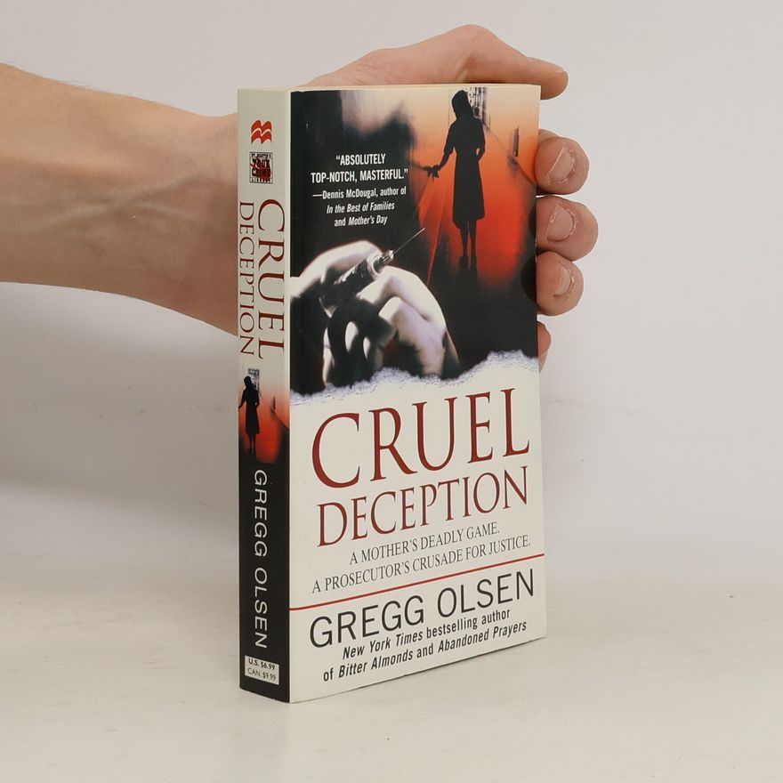 Gregg Olsen St. Martin's True Crime Library: Cruel Deception