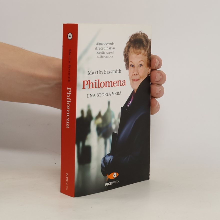 Martin Sixsmith Philomena. Una storia vera