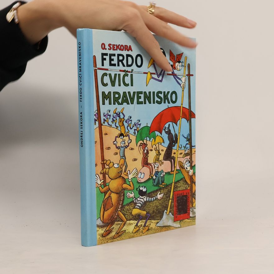 Ondřej Sekora Ferdo cvičí mravenisko