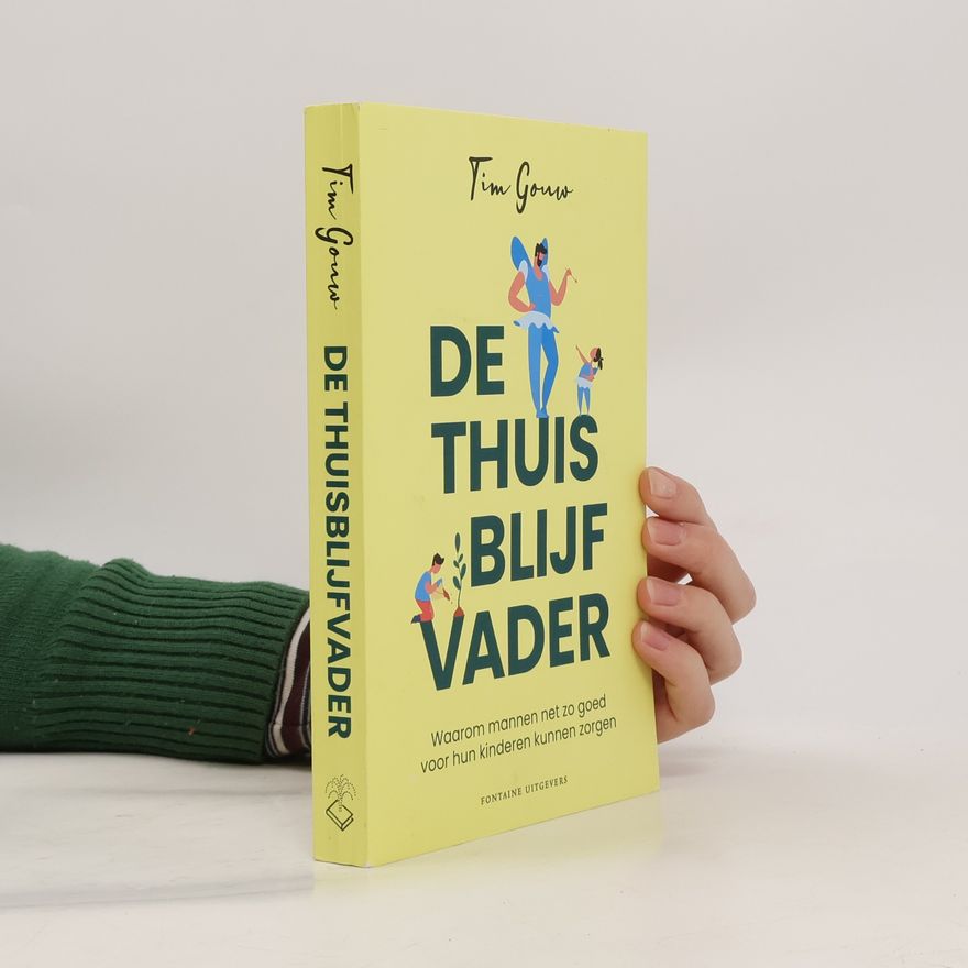 Tim Gouw De thuisblijfvader