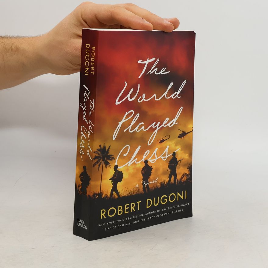 Robert Dugoni The World Played Chess