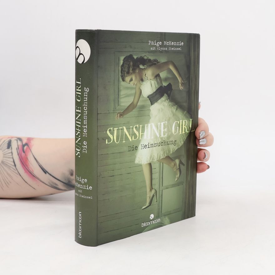 Paige McKenzie Sunshine Girl - die Heimsuchung