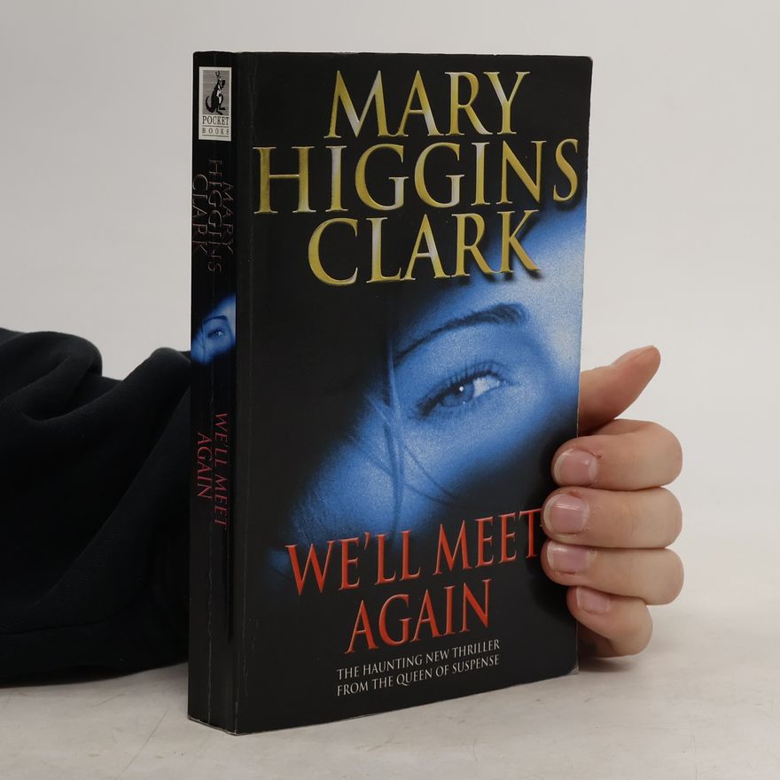 Mary Higgins Clark We'll Meet Again