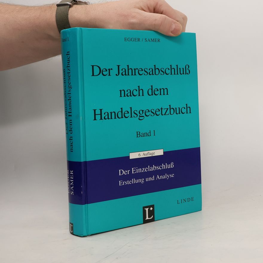 Helmut Samer Der Jahresabschluss nach dem Handelsgesetzbuch