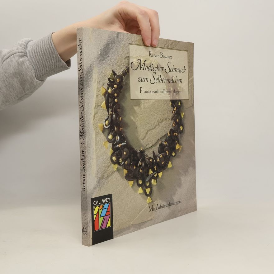 Renate Bosshart Modischer Schmuck zum Selbermachen