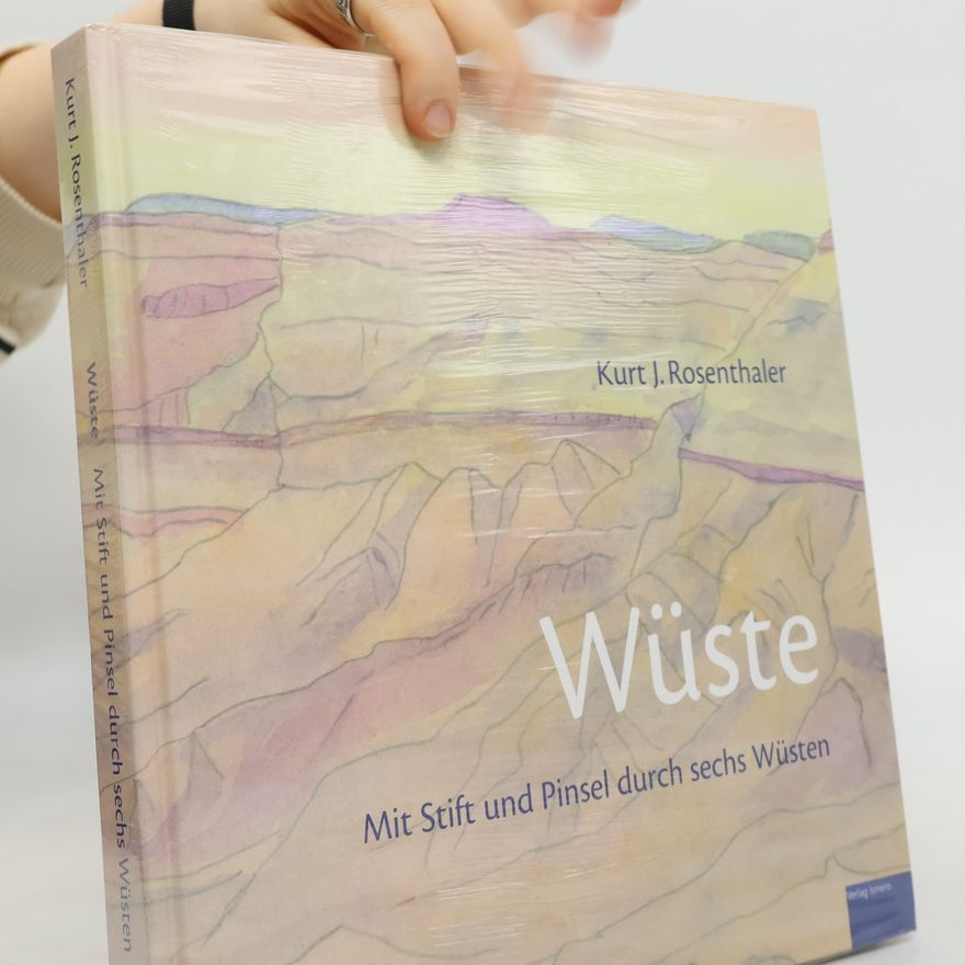 Kurt J. Rosenthaler Wüste