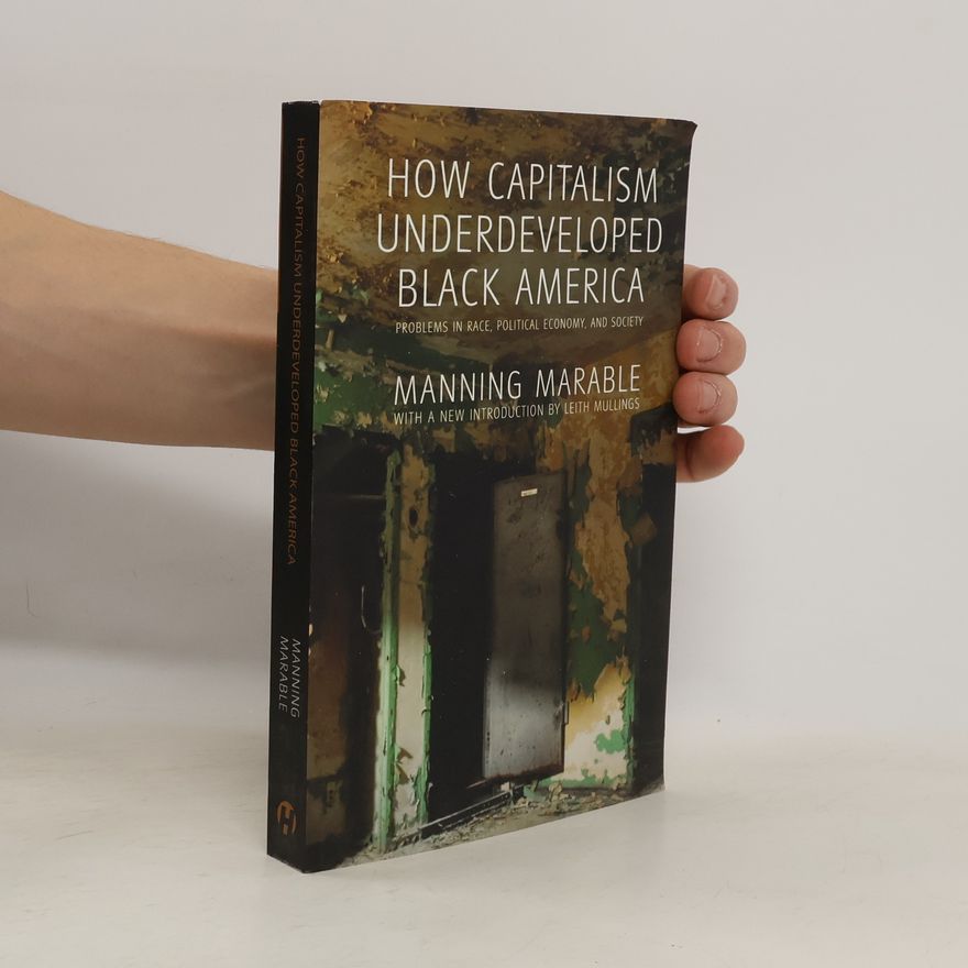 Leith Mullings How Capitalism Underdeveloped Black America
