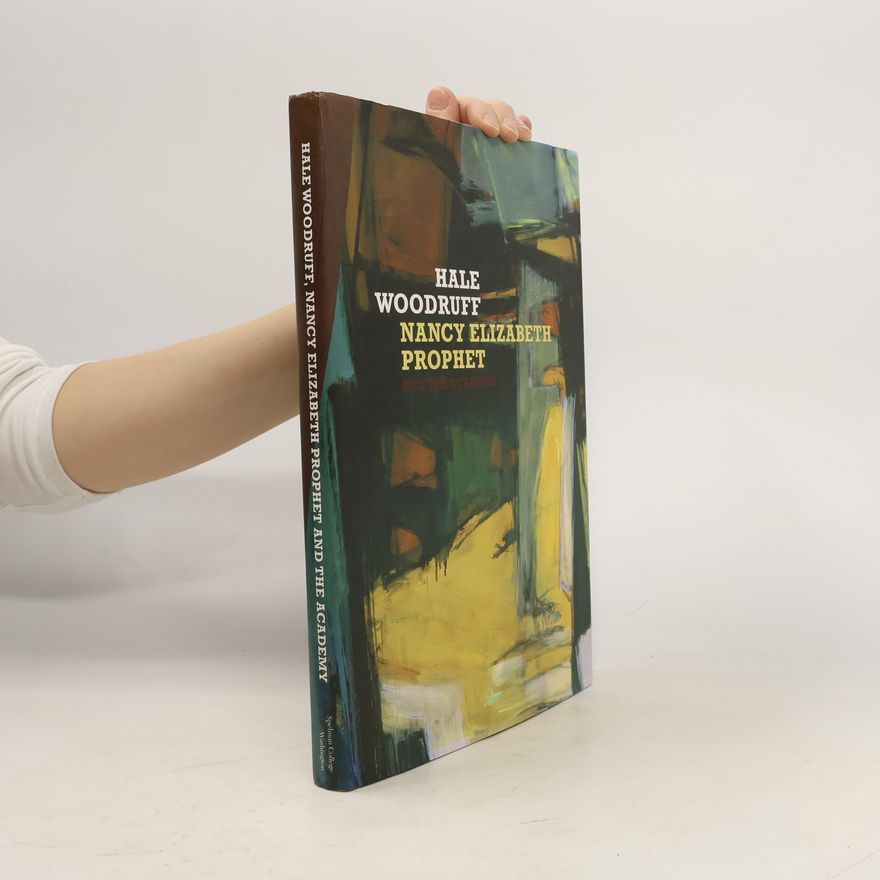 Amalia K. Amaki Hale Woodruff, Nancy Elizabeth Prophet, and the Academy