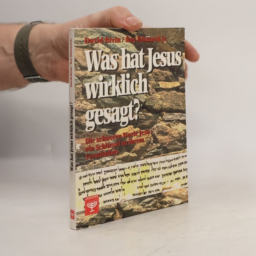 David Bivin Was hat Jesus wirklich gesagt?