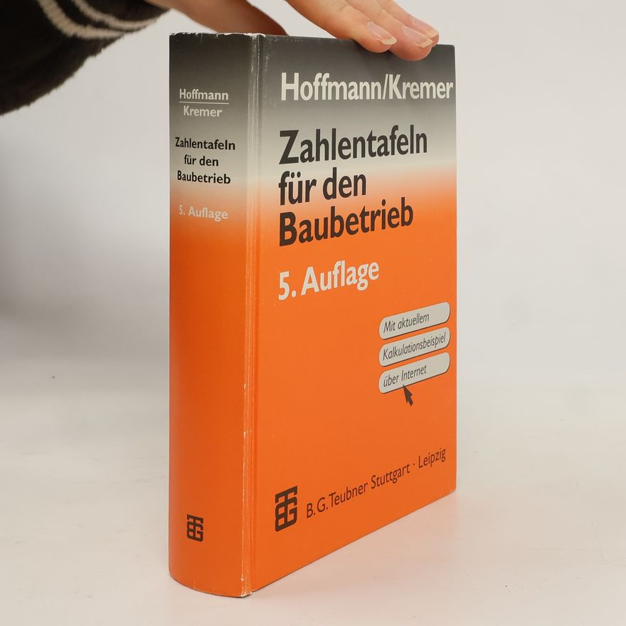 Peter Kremer Zahlentafeln für den Baubetrieb