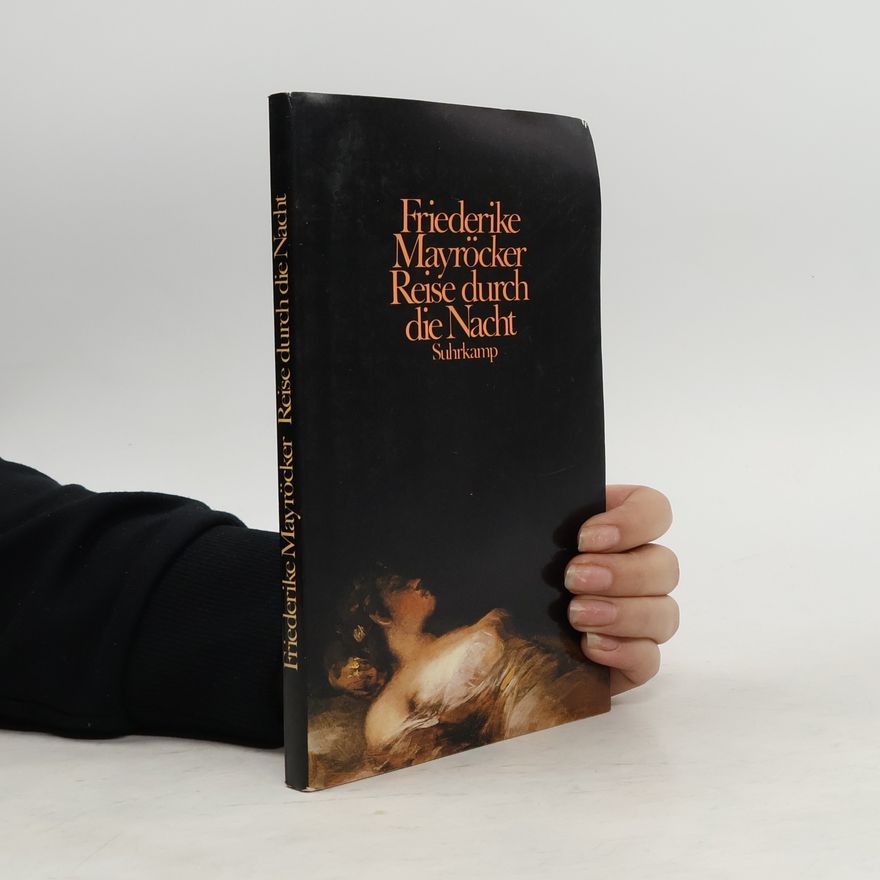 Friederike Mayröcker Reise durch die Nacht