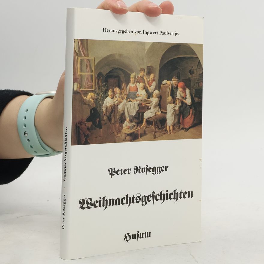 Peter Rosegger Weihnachtsgeschichten