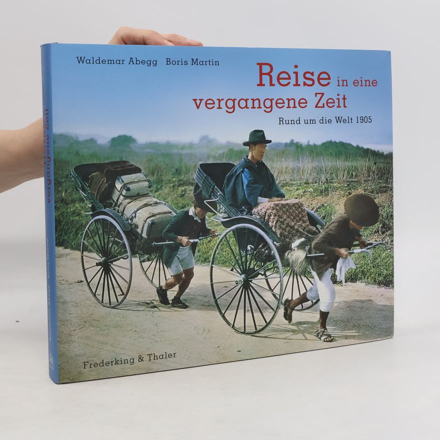 Waldemar Abegg Reise in eine vergangene Zeit