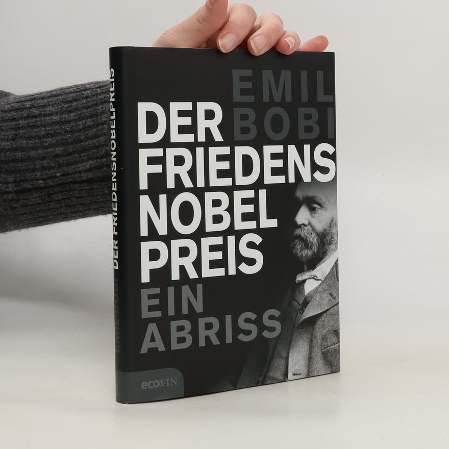 Emil Bobi Der Friedensnobelpreis