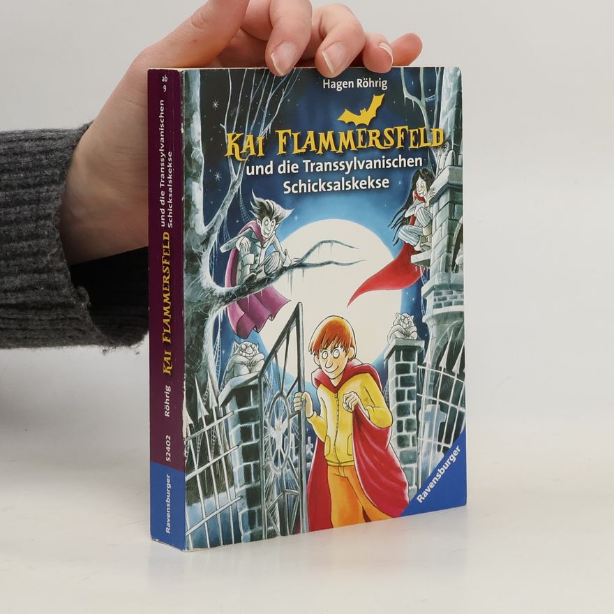 Hagen Röhrig Kai Flammersfeld und die Transsylvanischen Schicksalskekse