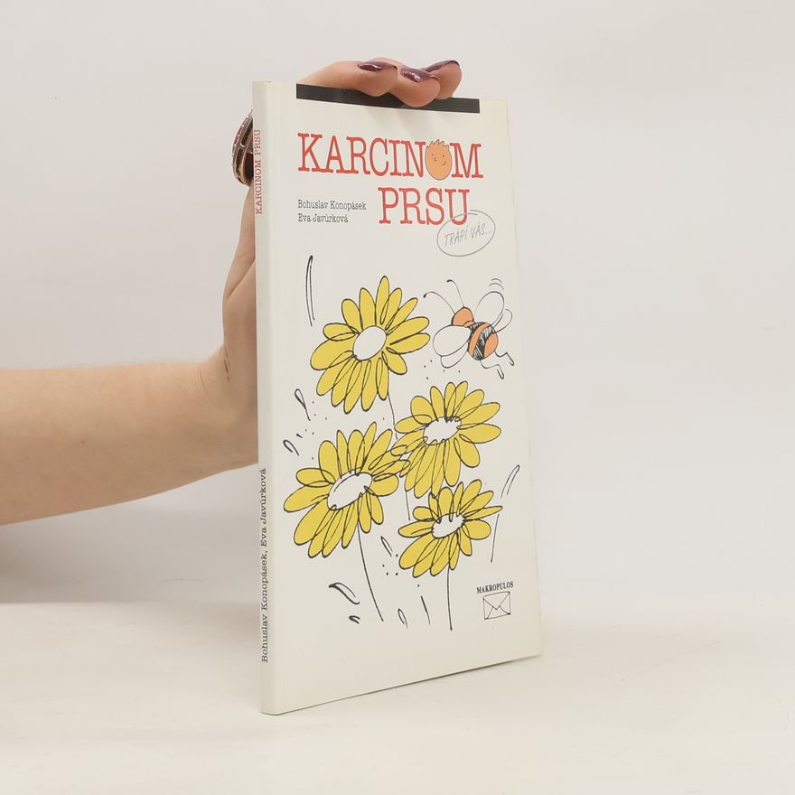 Eva Javůrková Karcinom prsu : názor lékaře a zkušenost pacientky
