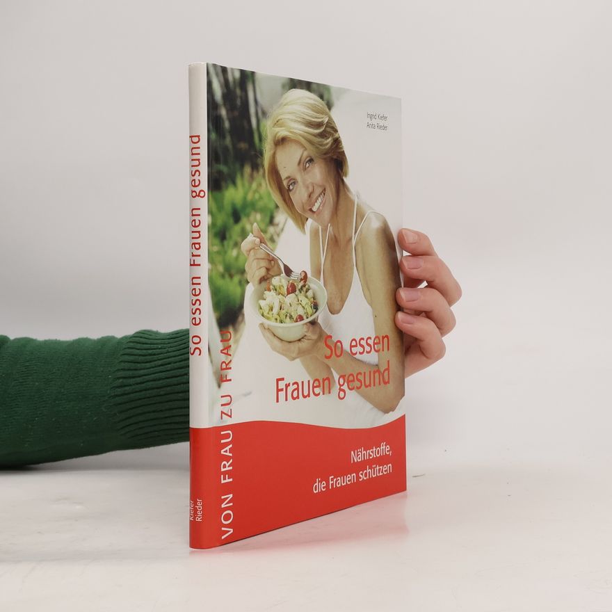 Anita Rieder So essen Frauen gesund