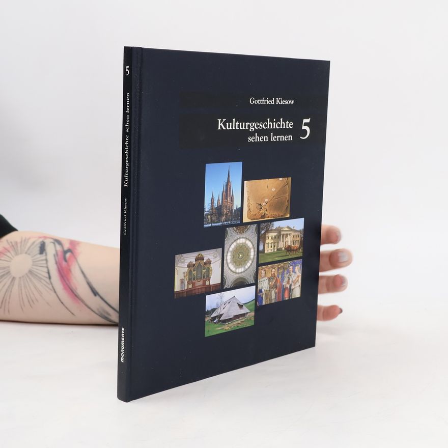 Gottfried Kiesow Kulturgeschichte sehen lernen