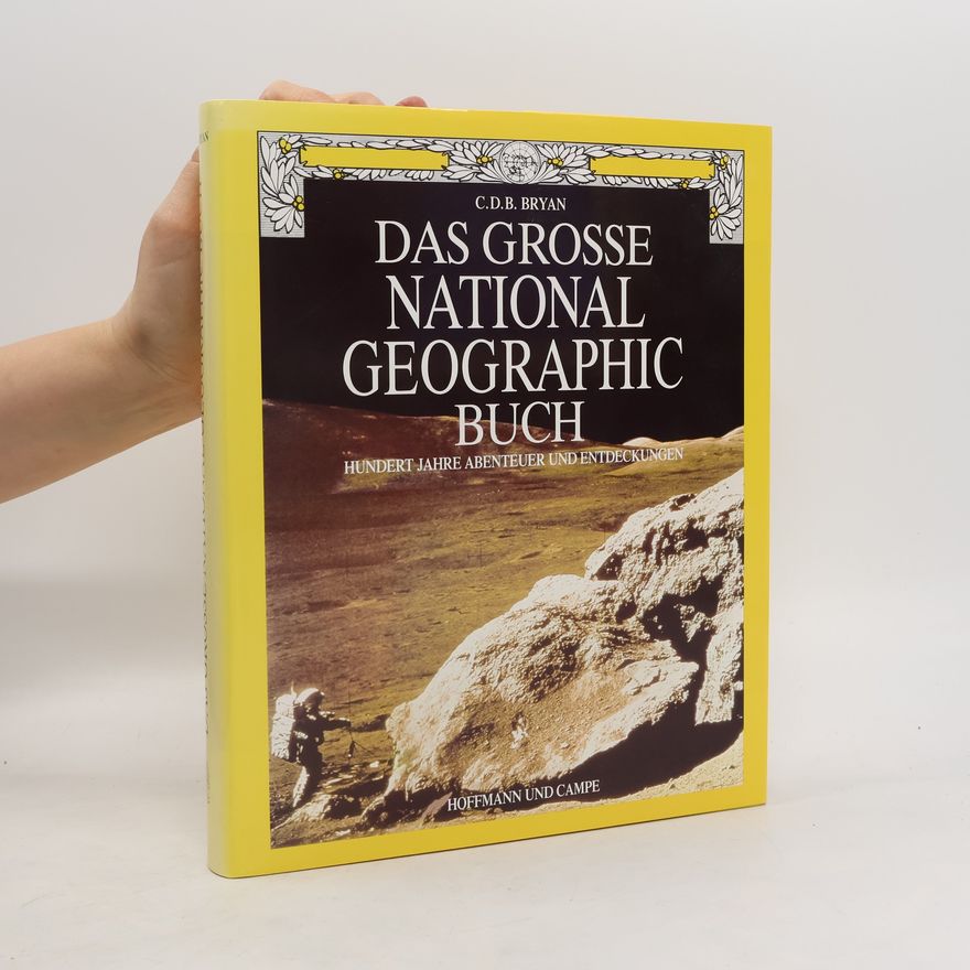 Courtlandt D. B. Bryan Das grosse National-Geographic-Buch