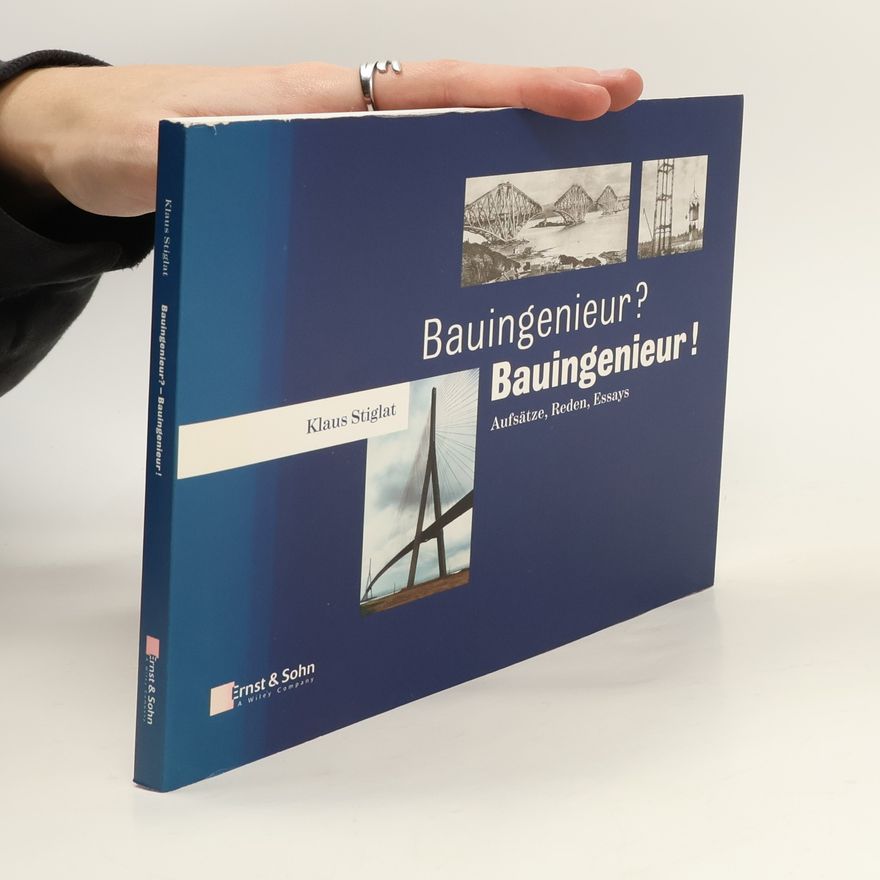 Klaus Stiglat Bauingenieur? Bauingenieur!