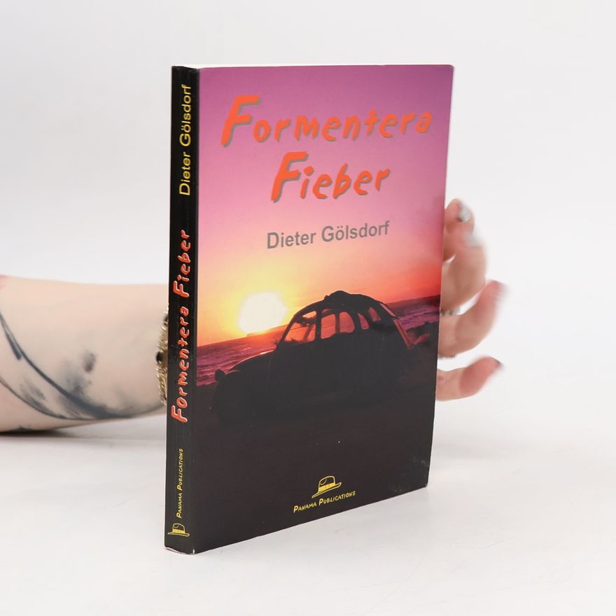 Dieter Gölsdorf Formentera Fieber