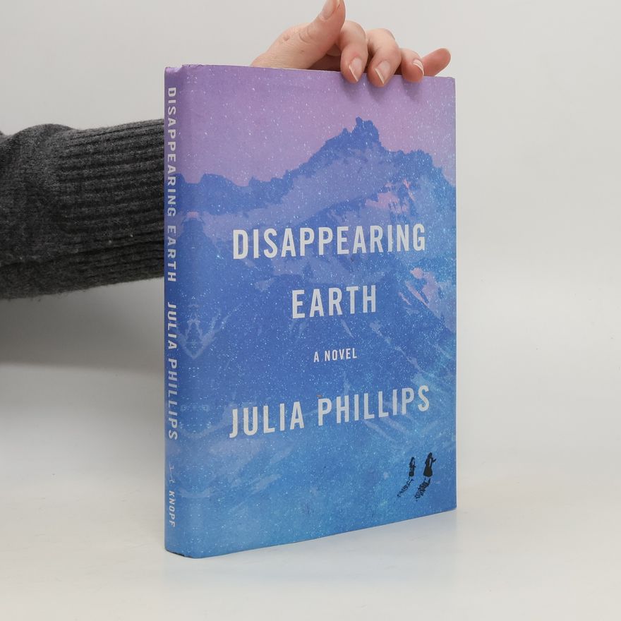 Julia Phillips Disappearing Earth