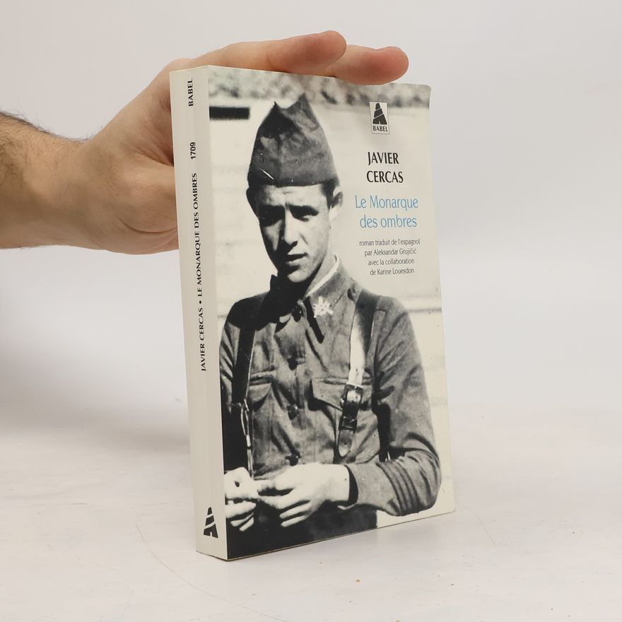 Javier Cercas Le Monarque des ombres