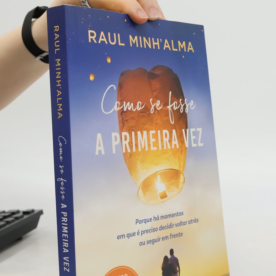 Raul Minh'alma Como se fosse a primeira vez