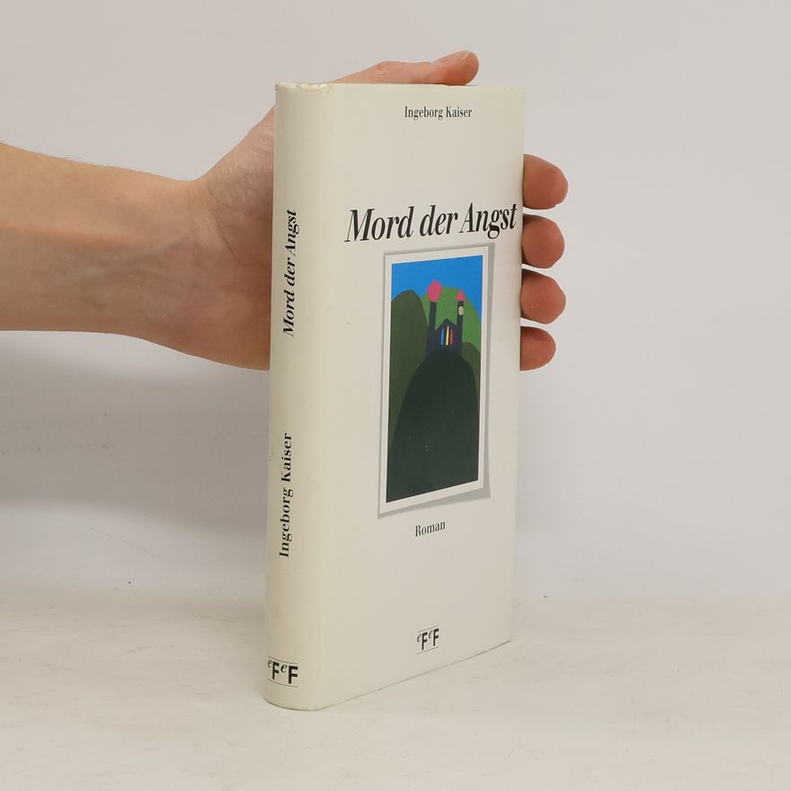 Ingeborg Kaiser Mord der Angst