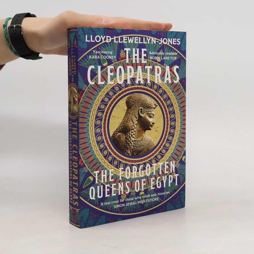 Lloyd Llewellyn-Jones The Cleopatras