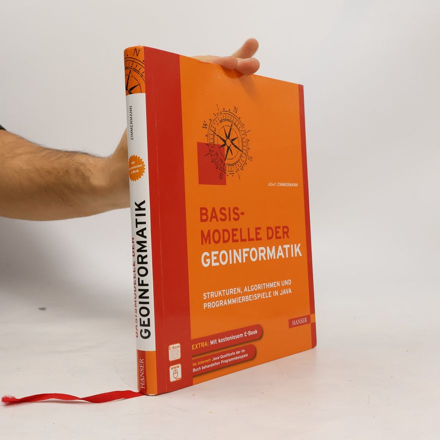 Albert Zimmermann Basismodelle der Geoinformatik
