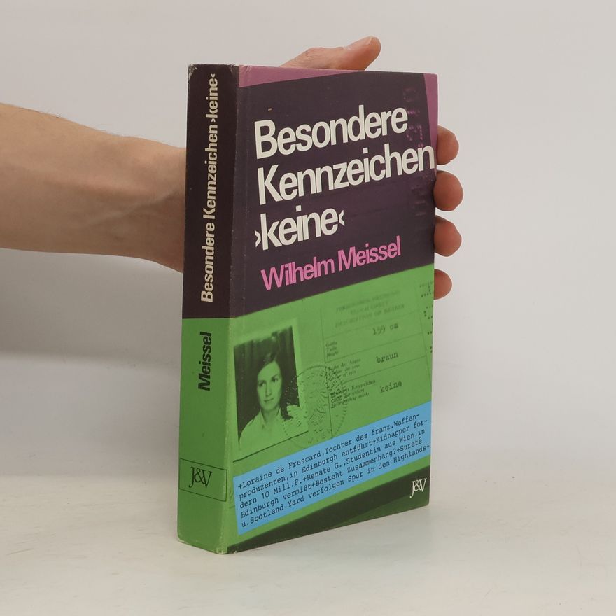 Willhelm Meissel Besondere Kennzeichen, keine