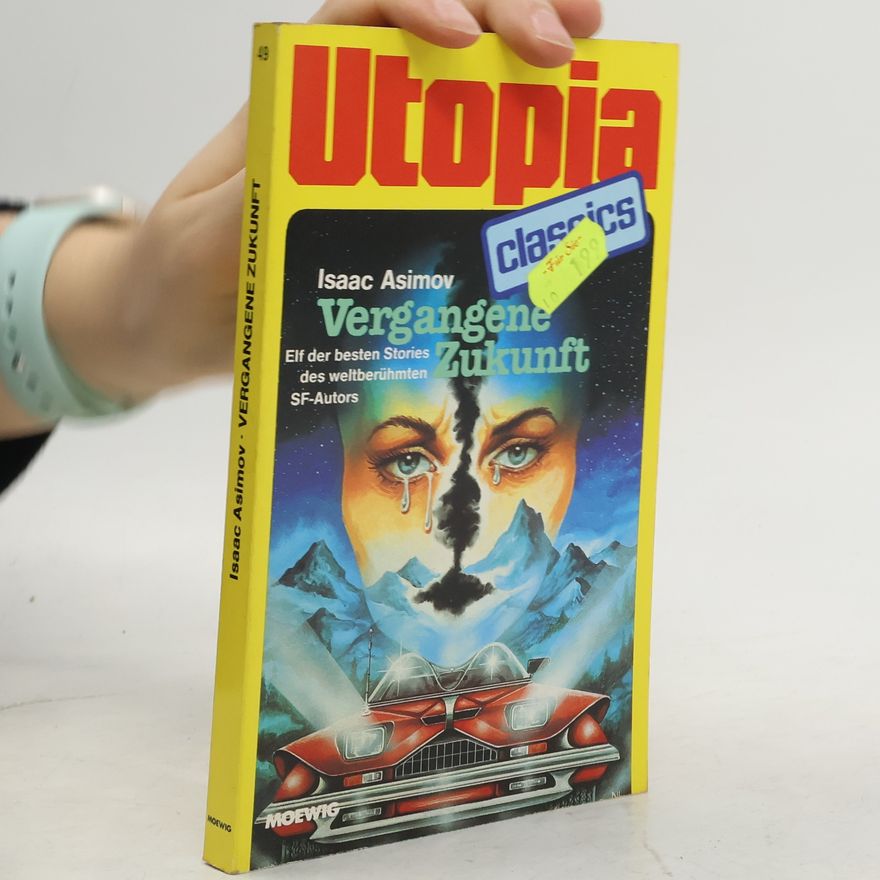 Isaac Asimov Utopia 49. Vergangene Zukunft