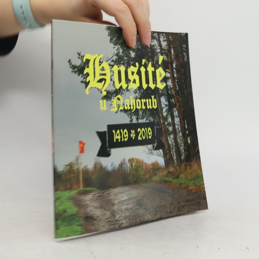 Collectif d'auteurs Husité u Nahorub 1419 * 2019