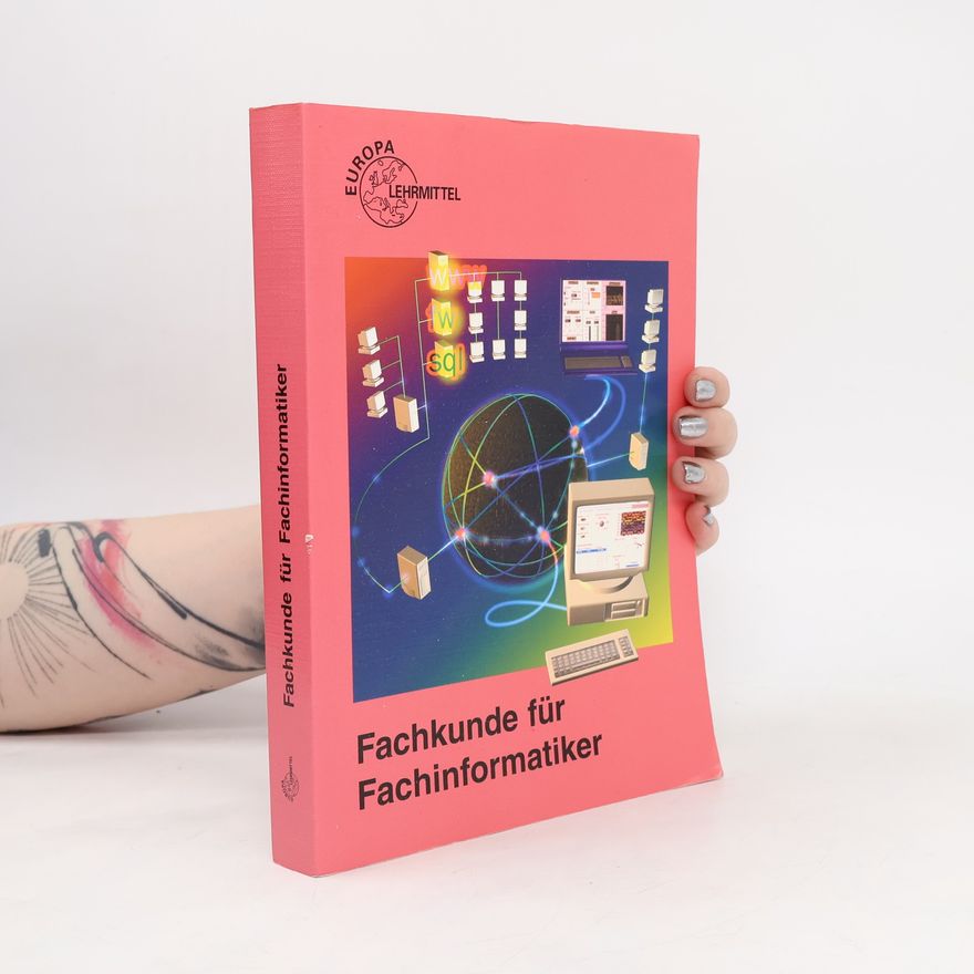 Günter P. Merker Fachkunde für Fachinformatiker und Informatikkaufleute.