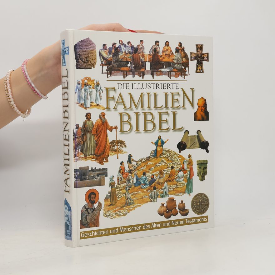 Autorenkollektiv Die Illustrierte Familien Bibel