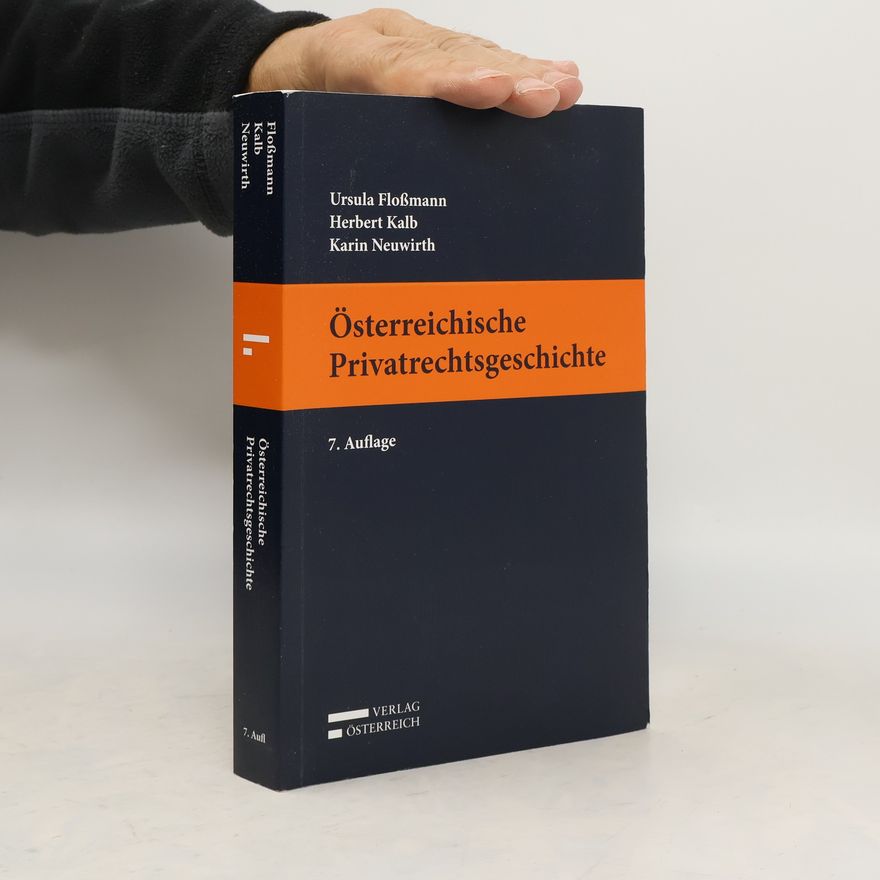 Ursula Floßmann Österreichische Privatrechtsgeschichte