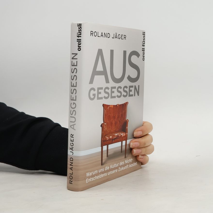 Roland Jäger Ausgesessen