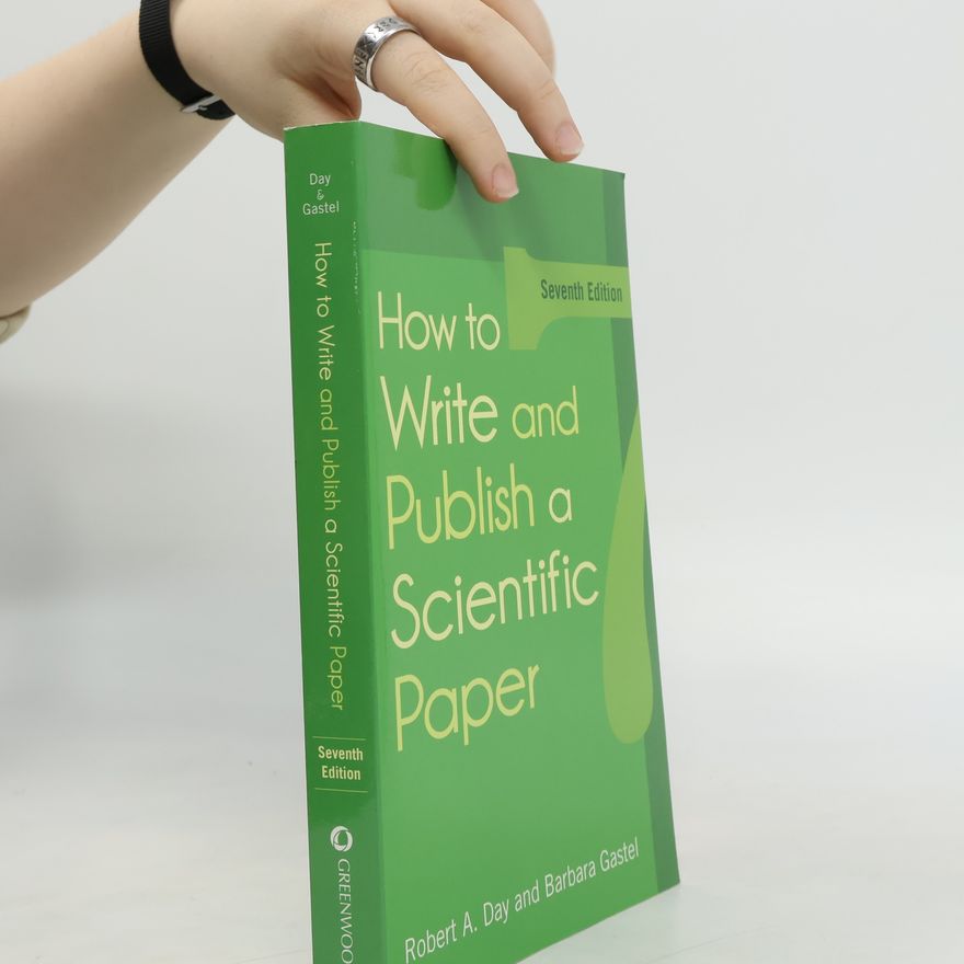 Robert A. Day How to Write and Publish a Scientific Paper