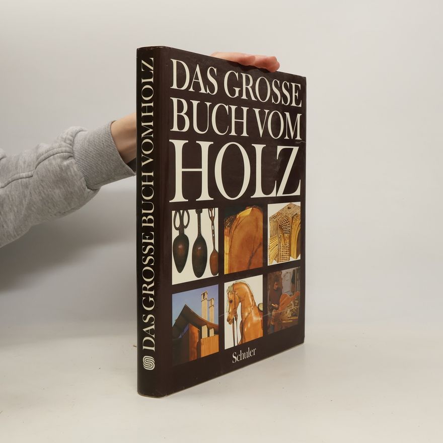 Jürgen Schwab Das grosse Buch vom Holz
