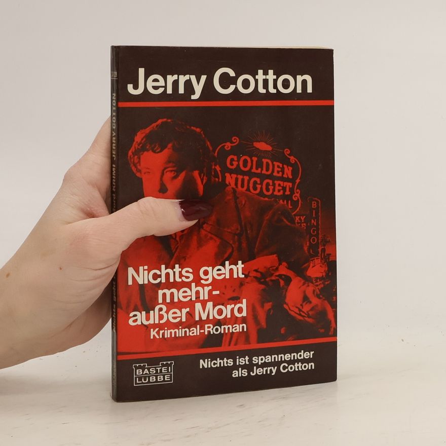 Jerry Cotton Nichts geht mehr - ausser Mord