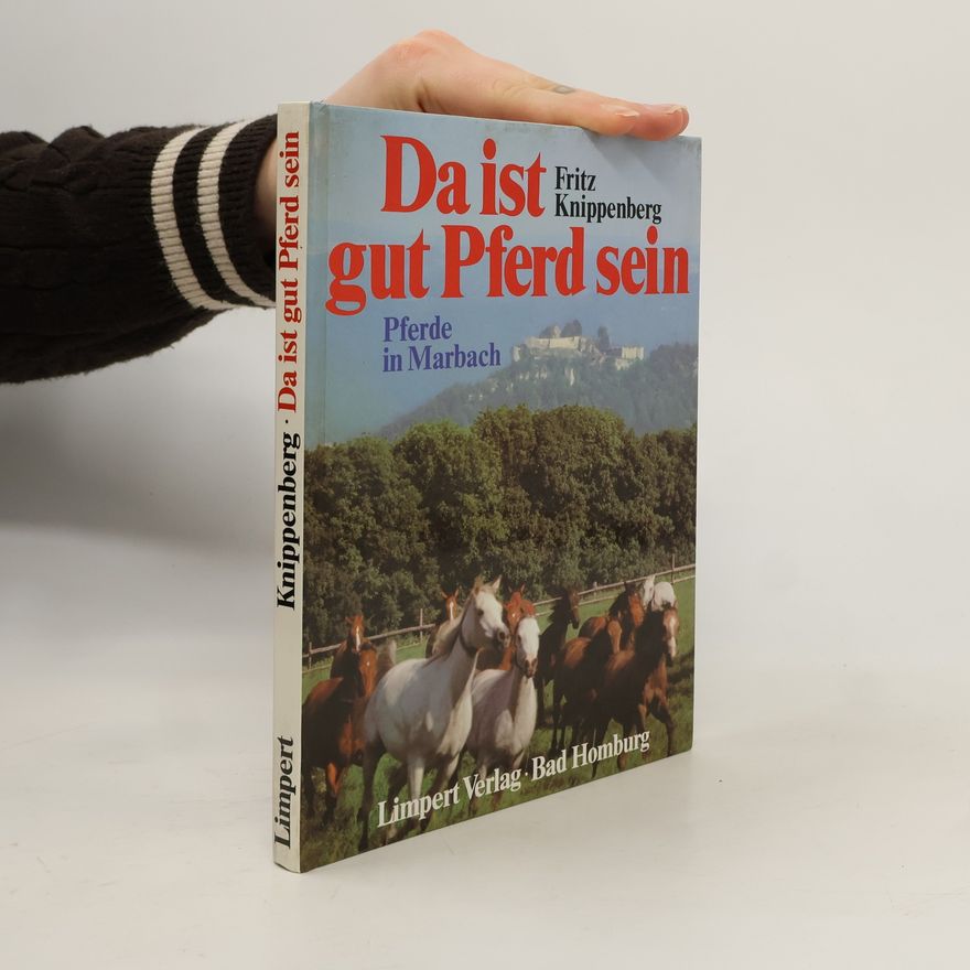 Fritz Knippenberg Da ist gut Pferd sein