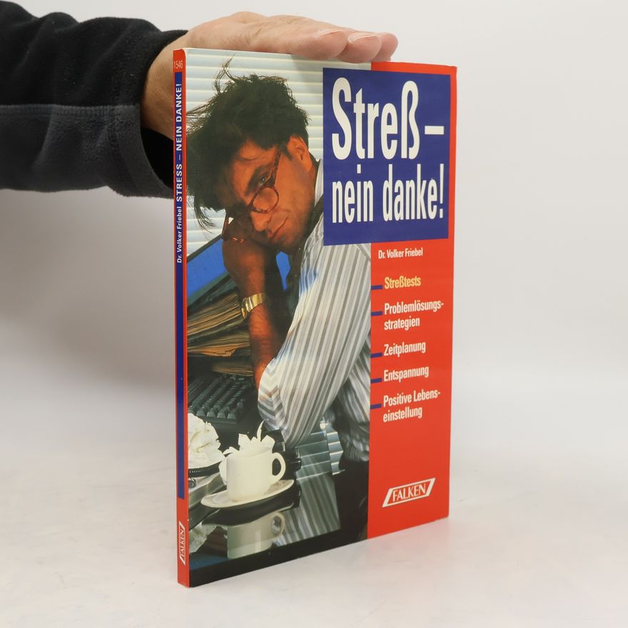 Volker Friebel Stress - nein danke!