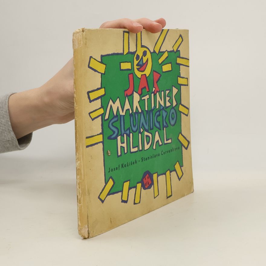 Stanislava Červenková Jak Martínek sluníčko hlídal