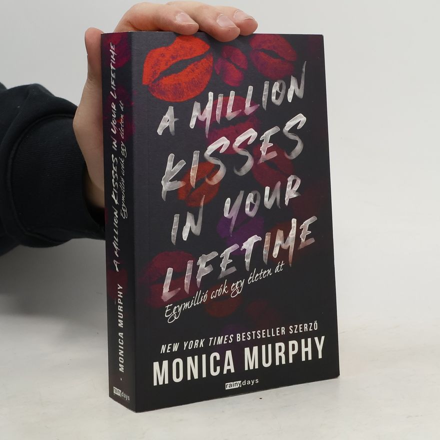 Monica Murphy A Milion Kisses in Your Lifetime
